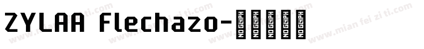 ZYLAA Flechazo字体转换